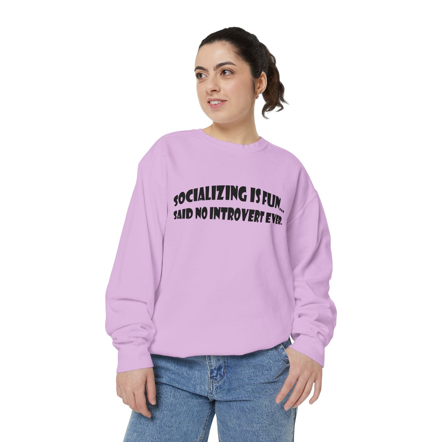 Said No Introvert Ever Unisex Sweatshirt