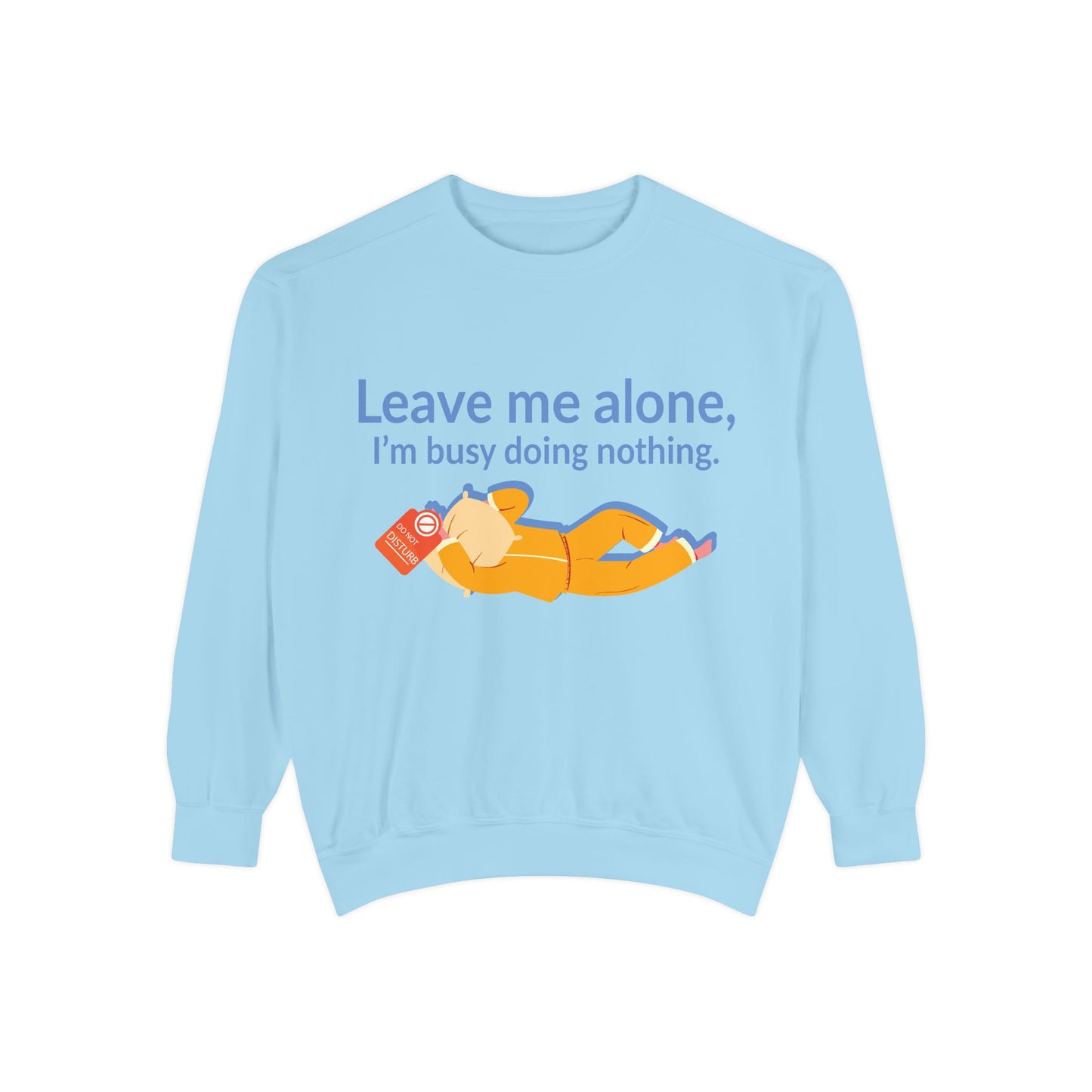 Cozy I'm Busy Doing Nothing Sweatshirt