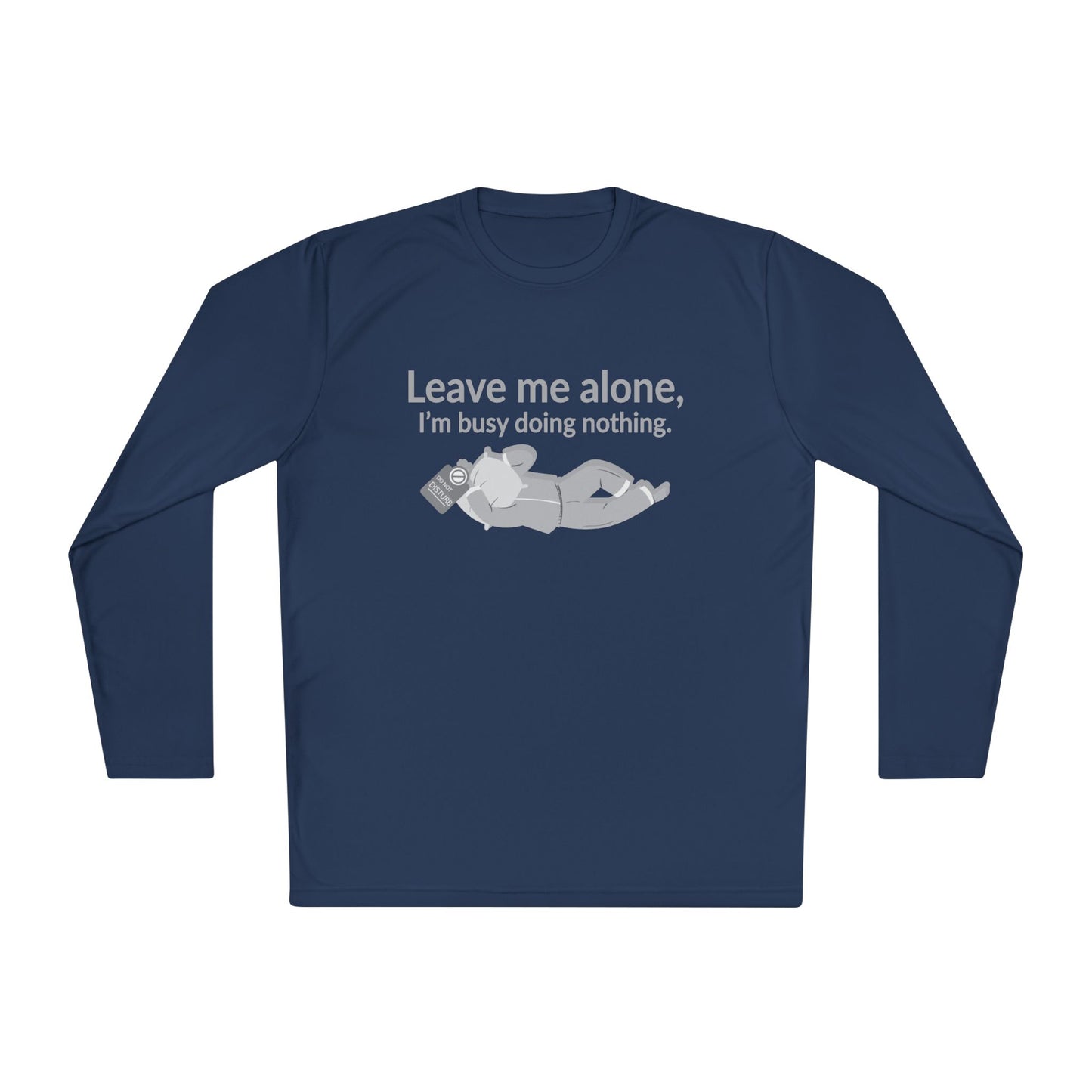 Long Sleeve I'm Busy Doing Nothing Tee