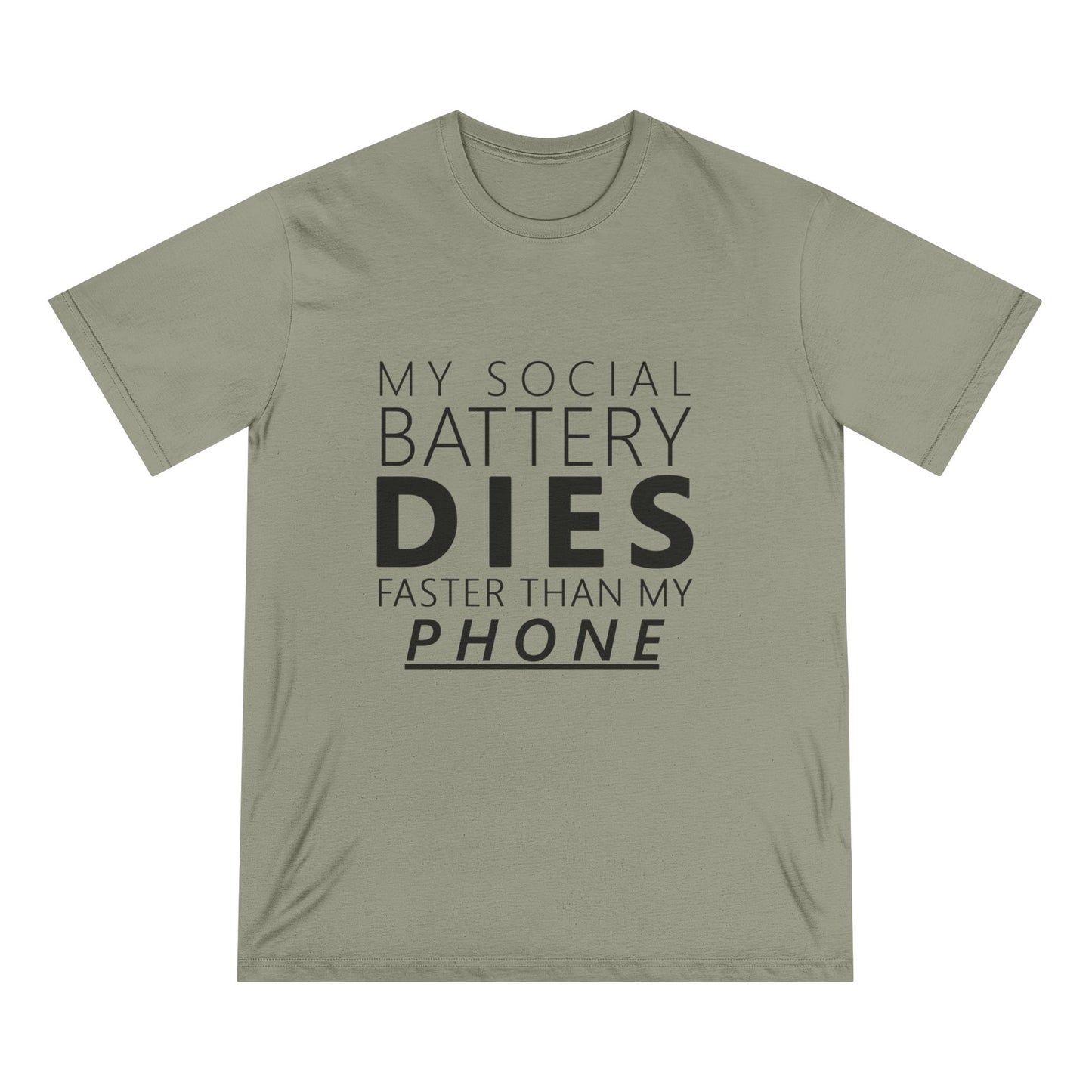 My Social Battery Dies Organic Unisex T-Shirt