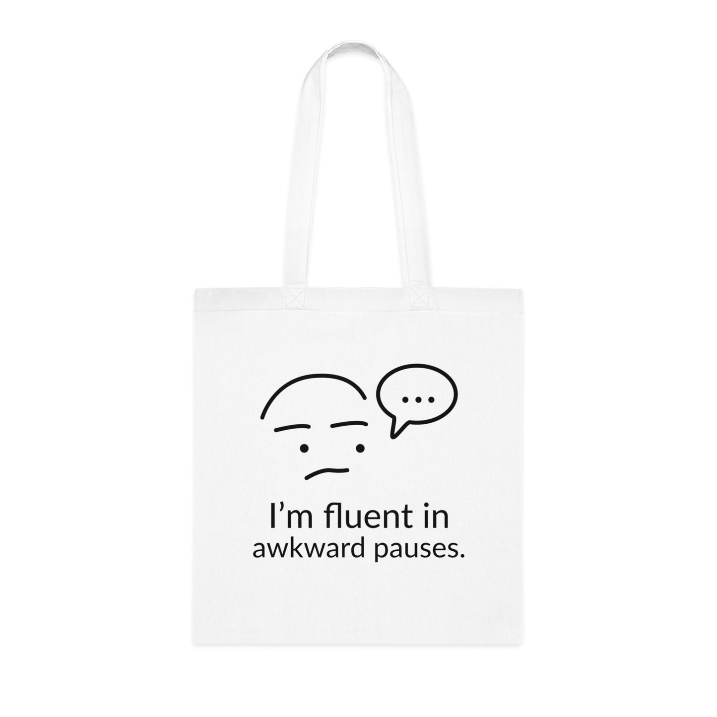 Eco-Friendly Awkward Pauses Cotton Tote Bag