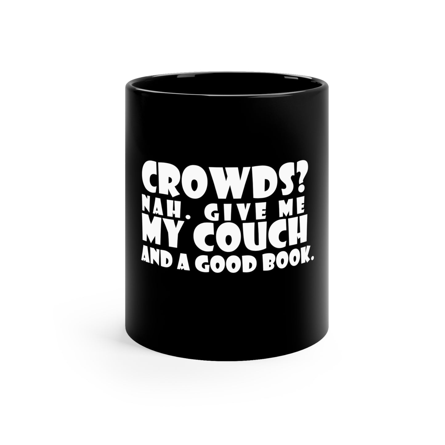 Crowds? Nah. Coffee Mug