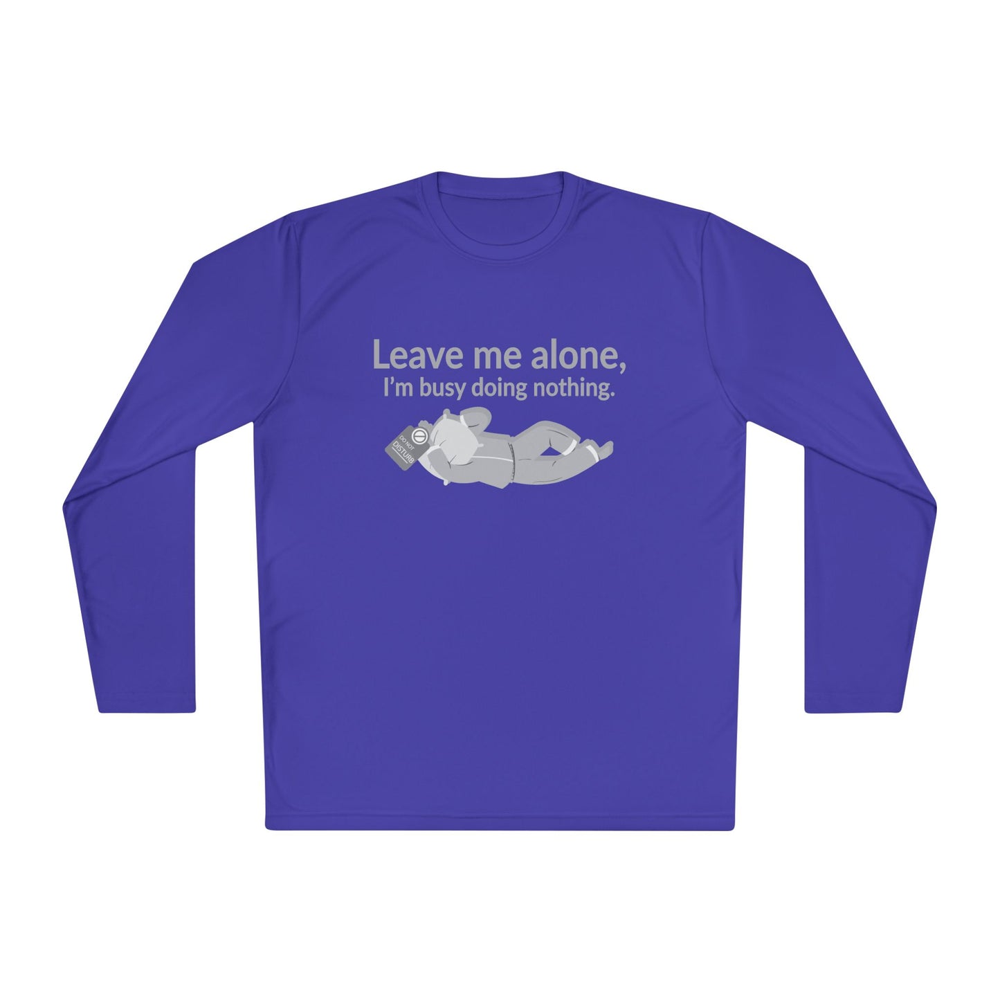 Long Sleeve I'm Busy Doing Nothing Tee