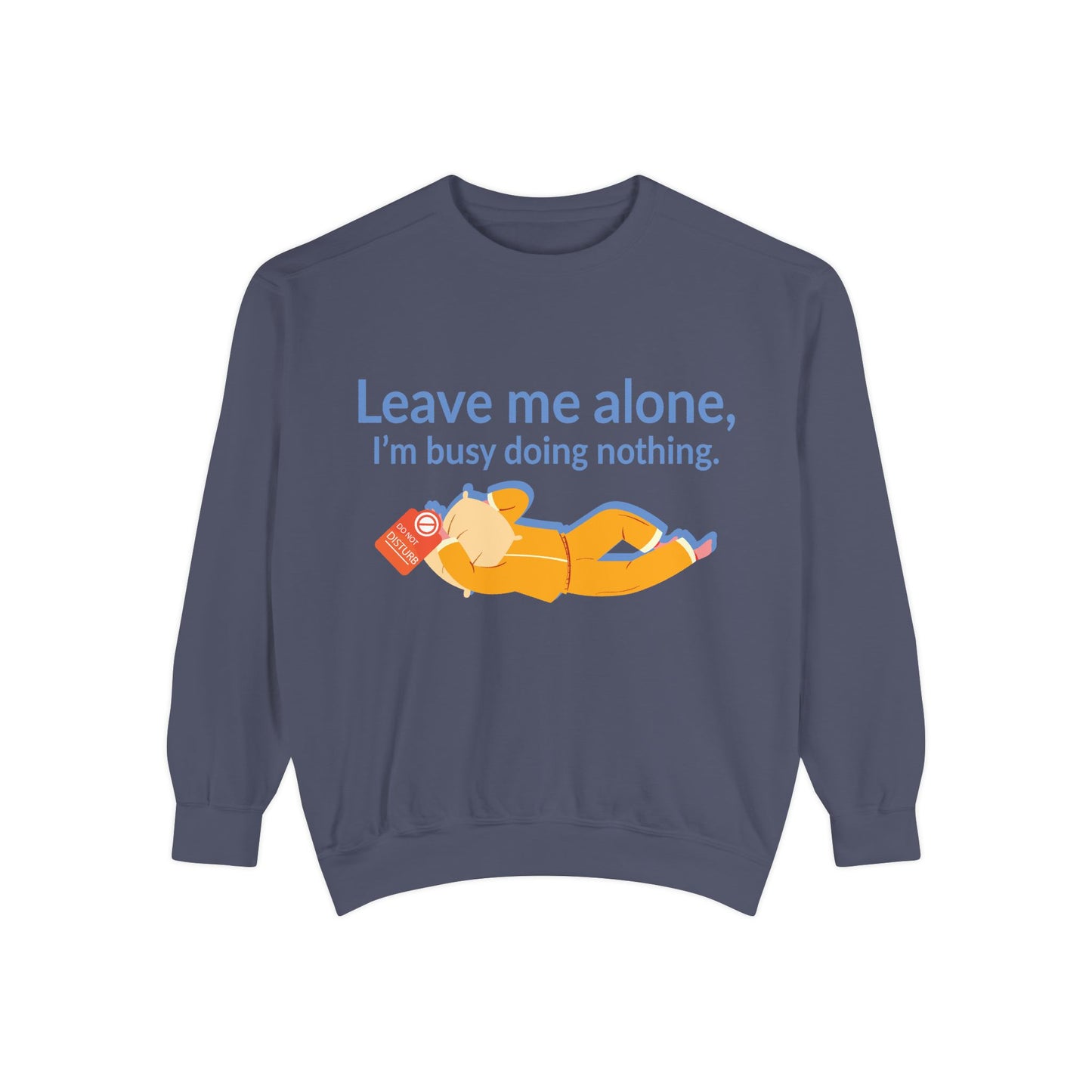 Cozy I'm Busy Doing Nothing Sweatshirt