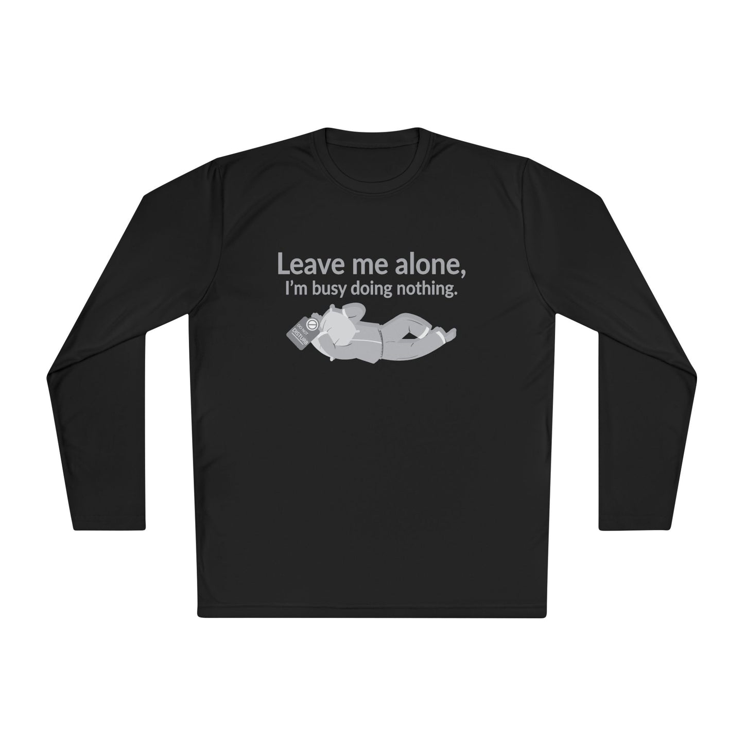Long Sleeve I'm Busy Doing Nothing Tee