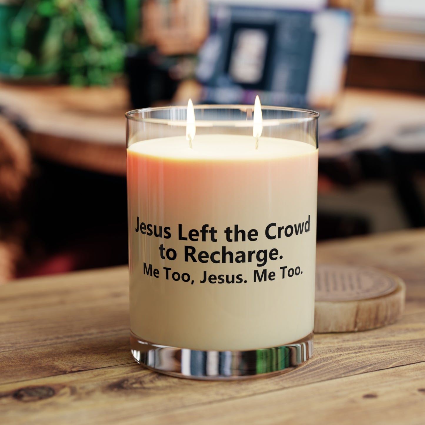 Inspirational Jesus Left To Recharge Scented Candle