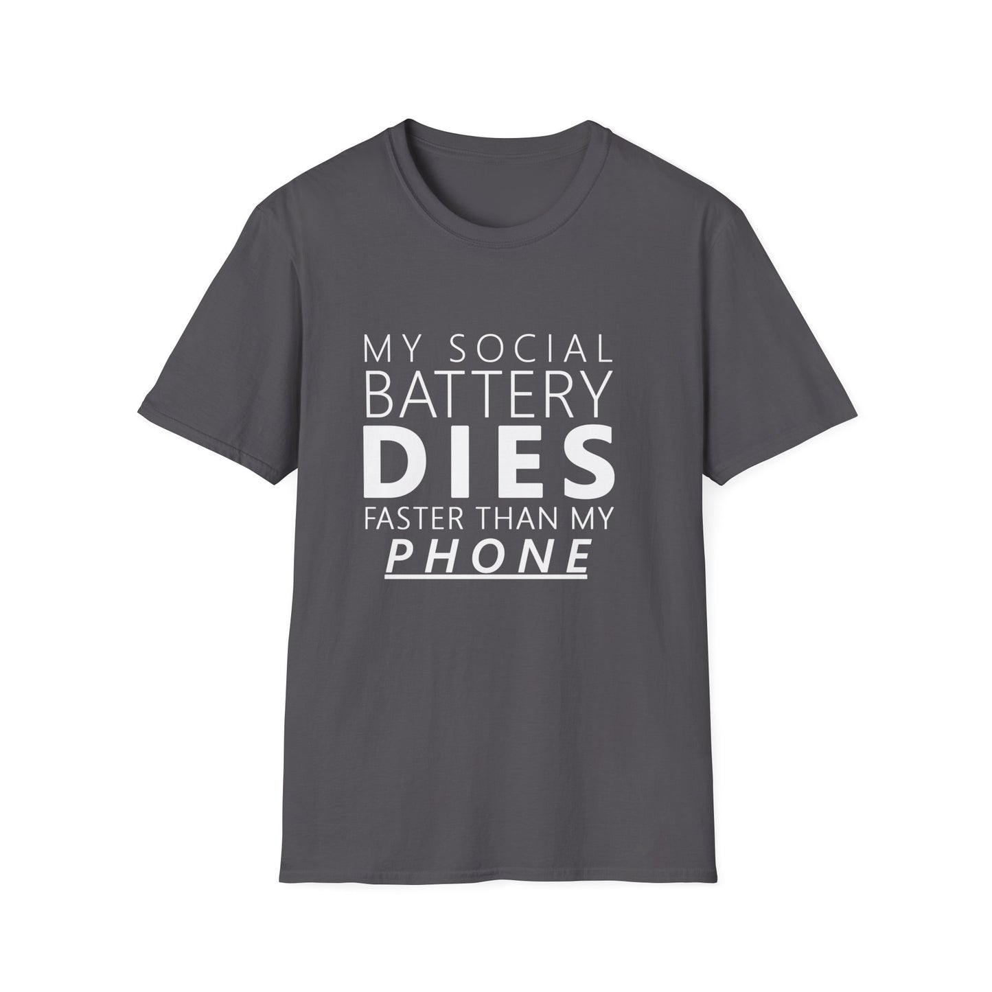 My Social Battery Dies Unisex T-Shirt