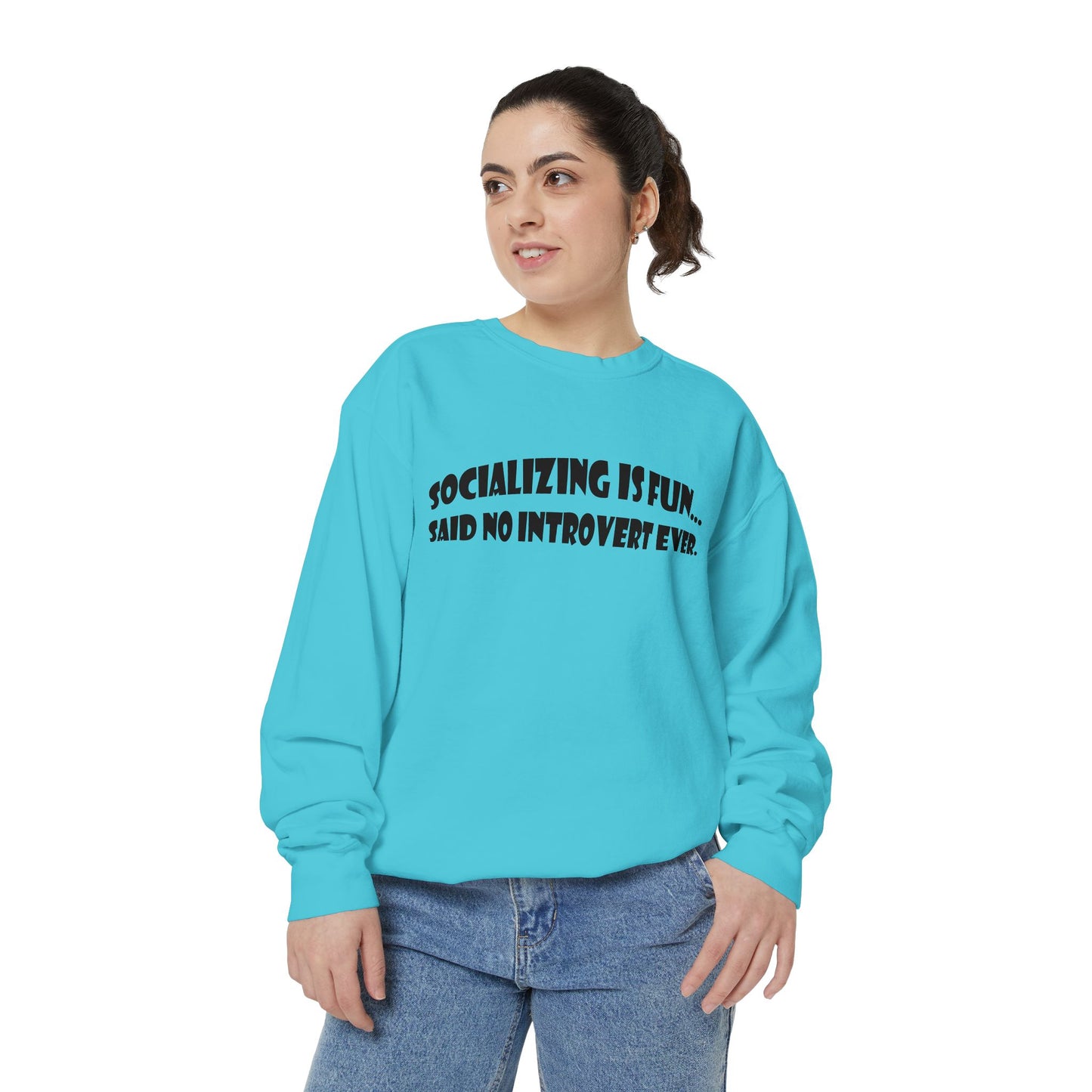 Said No Introvert Ever Unisex Sweatshirt
