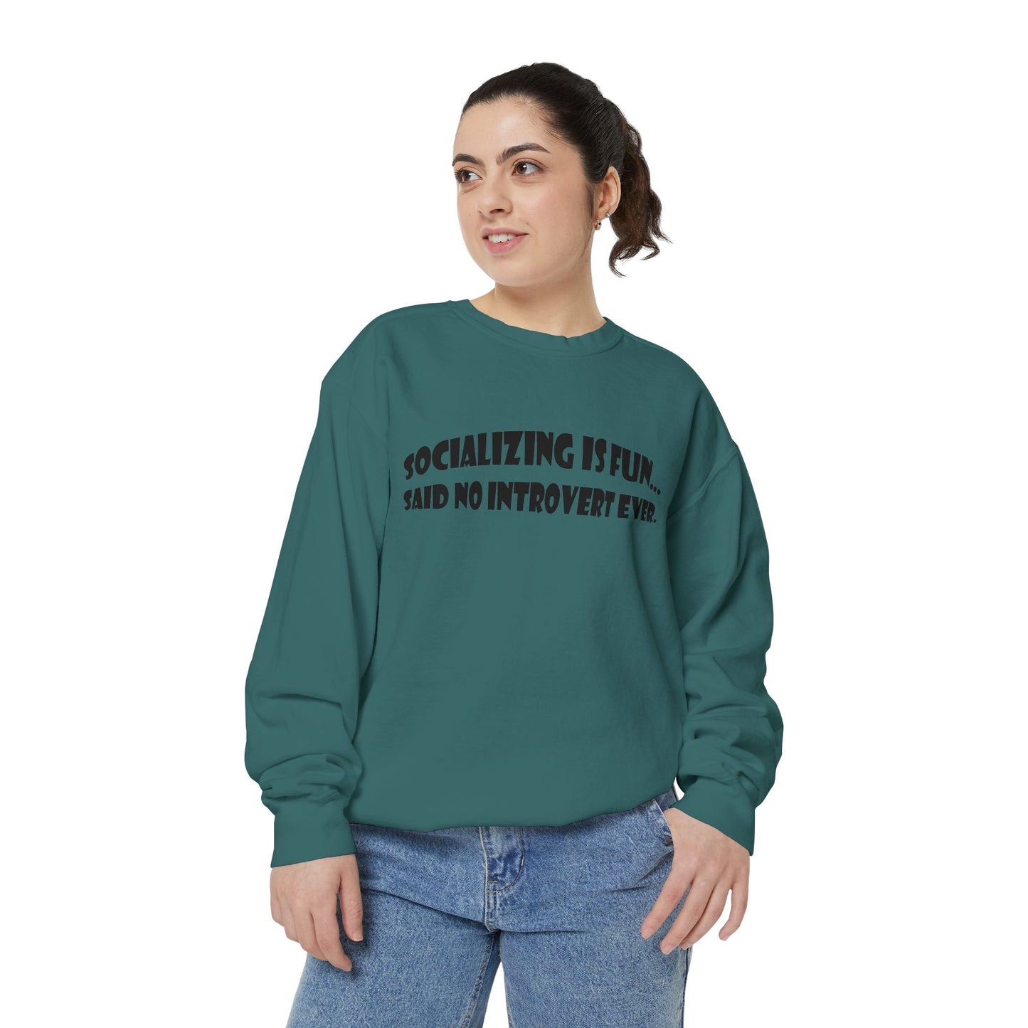 Said No Introvert Ever Unisex Sweatshirt