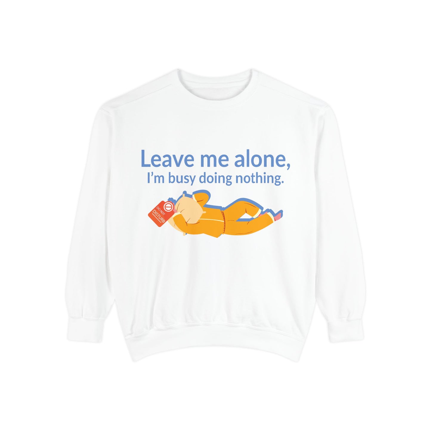Cozy I'm Busy Doing Nothing Sweatshirt