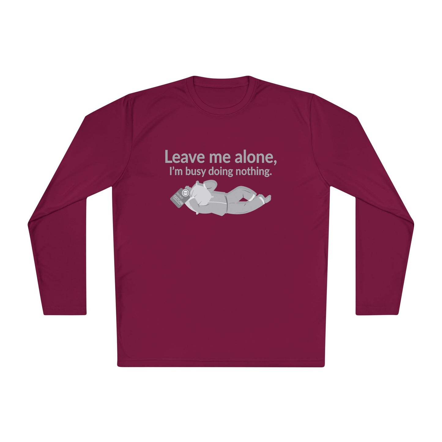 Long Sleeve I'm Busy Doing Nothing Tee