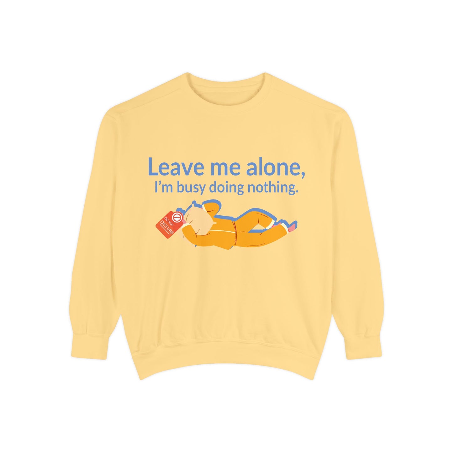 Cozy I'm Busy Doing Nothing Sweatshirt