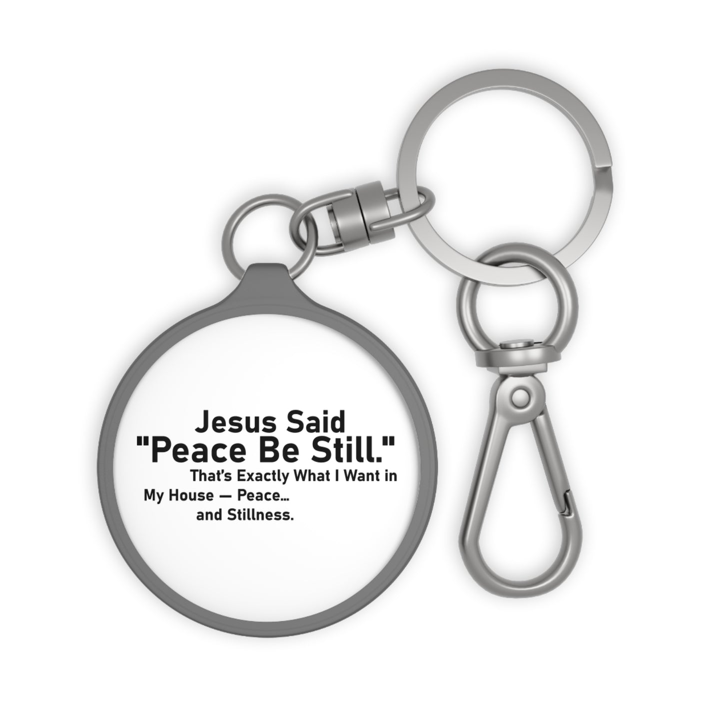 Inspiring Peace be Still Keyring