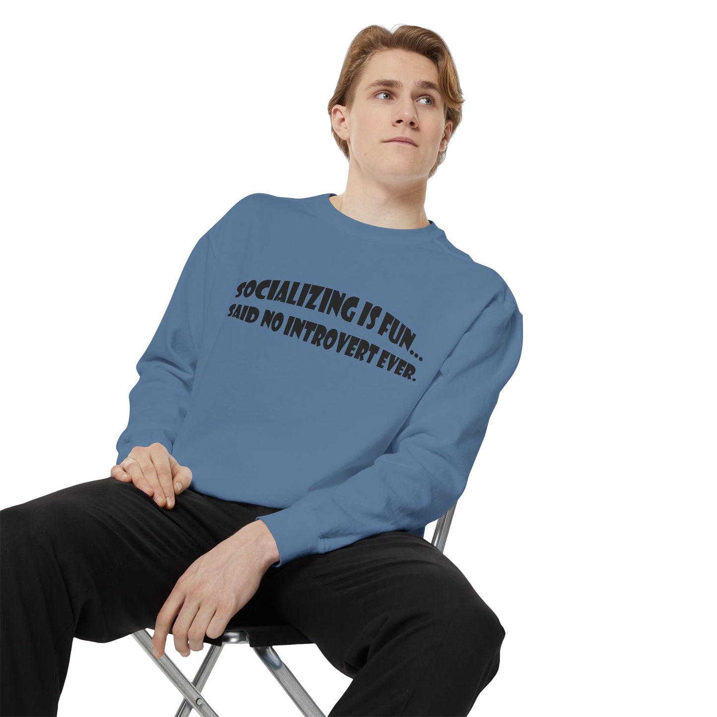 Said No Introvert Ever Unisex Sweatshirt
