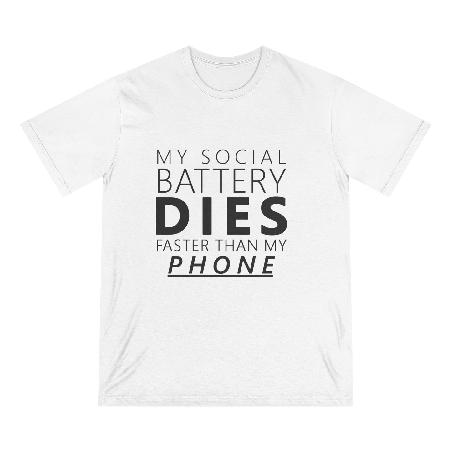 My Social Battery Dies Organic Unisex T-Shirt