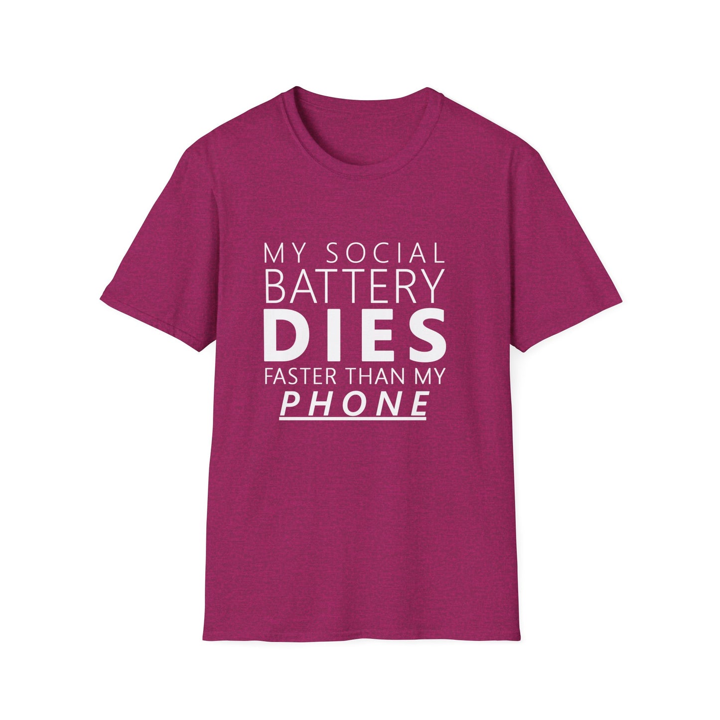 My Social Battery Dies Unisex T-Shirt