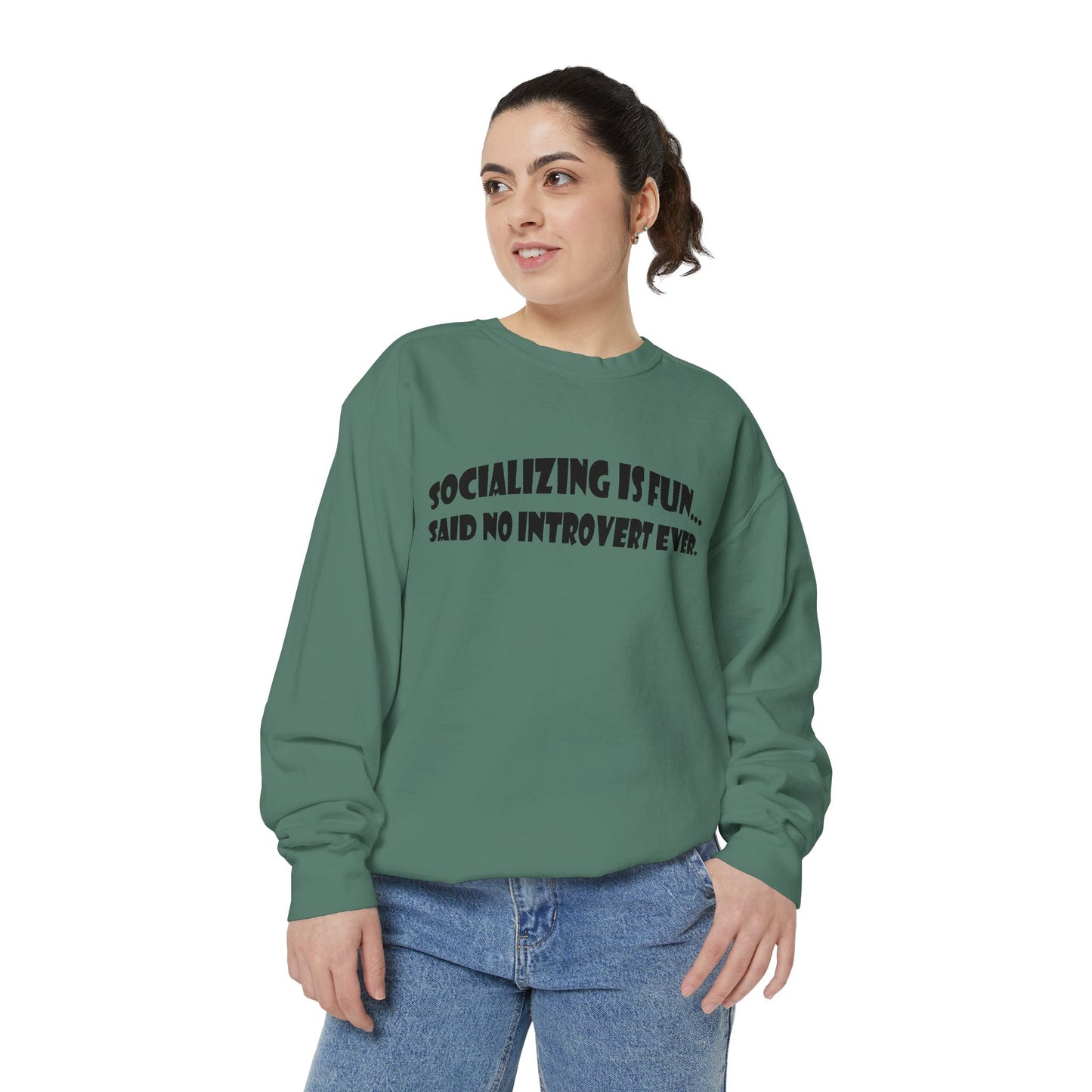 Said No Introvert Ever Unisex Sweatshirt